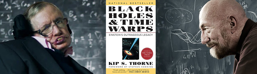 You are currently viewing Review of BLACK HOLES AND TIME WARPS: EINSTEIN’S OUTRAGEOUS LEGACY By Kip S. Thorne