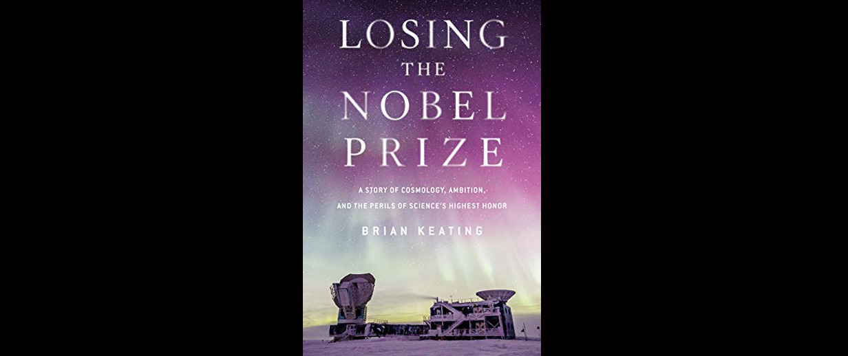 You are currently viewing LOSING THE NOBEL PRIZE by Brian G. Keating