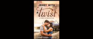 Read more about the article “Jerry with a Twist” by Christopher Meeks